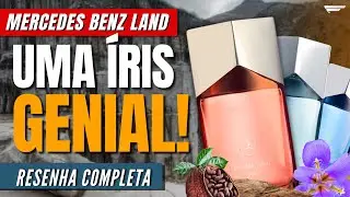 UMA ÍRIS SENSACIONAL! Resenha MERCEDES BENZ LAND! Perfume Importado Masculino de Muita Elegância!