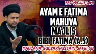 🛑LIVE AYAM E FATIMA 3rdMAJLIS 2022 |MAULANA GULZAR JAFRI SB