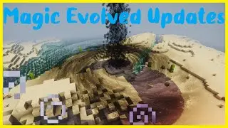 The Magic Evolved mod has Updated!!