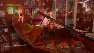 Brian & Julie Music Love Me Tender Unchained Melody