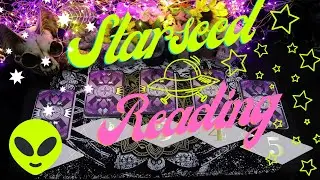 👽 ⭐️🌙 | ✩ PICK A CARD ✩ | YOUR STARSEED ORIGIN: WHICH STARSEED ARE YOU? |  🌙⭐️ 👽