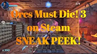 Orcs Must Die! 3 on Steam SNEAK PEEK!