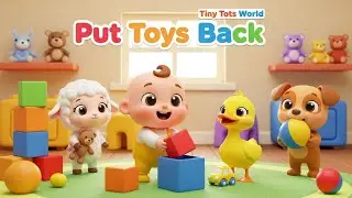Put Toys Back Song 🧸 | Clean Up Nursery Rhyme for Kids