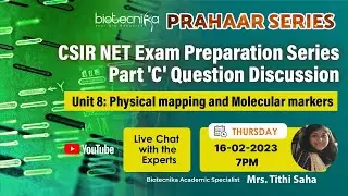 CSIR NET Unit 8: Physical mapping and Molecular markers