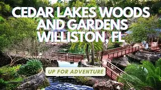 FUN TIMES at Cedar Lakes Woods and Gardens, Williston, FL