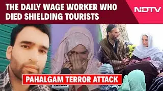 Pahalgam Attack | Adil Hussain Shot Dead While Shielding Tourists, Family Demands Justice