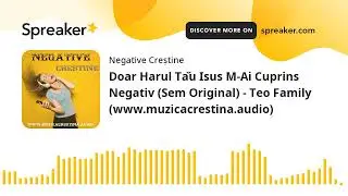 Doar Harul Tău Isus M-Ai Cuprins Negativ (Sem Original) - Teo Family (www.muzicacrestina.audio)