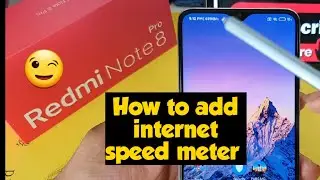 Redmi note 8pro adding internet speed meter