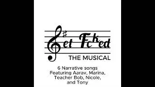 Get Fcked The Musical - 6 Narrative songs that keep the story moving...