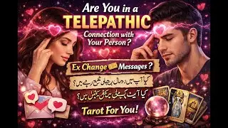 Are you in a 💘TELEPATHIC 🥀connection with your person ❓💕ex change 🎟💭messages |Hindi Urdu| Tarot For