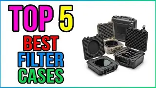 TOP 5 Best Lens Filter Cases 2026 | Protect and Organize Your Camera Lens Filters