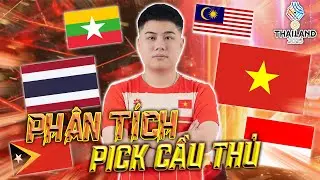 PHÂN TÍCH PICK CẦU THỦ của Các ĐỘI TUYỂN tại SEAGAMES 33 | LEEHARIII
