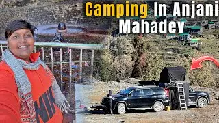Ep-6 । Camping Near Anjani Mahadev in Manali🏕️