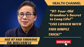 Steamed Ginger The Longevity Secret of a 97 Year Old Grandma! DR.WILLIAM LI