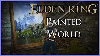 I'm Beginning To Actually Believe the Painted World Theory | ELDEN RING Lore Analysis