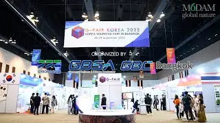 [MODAM Global Nature] G-FAIR Korea 2022 in Bangkok