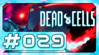 Das schlummernde Heiligtum - Dead Cells #029 - Blind - Deutsch / German Let's Play