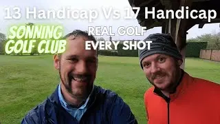 Sonning Golf Club - 13 handicap Vs 17 Handicap
