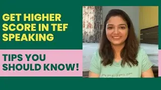 TEF Canada Speaking (Sec B) | 8 Tips and Strategies for higher score