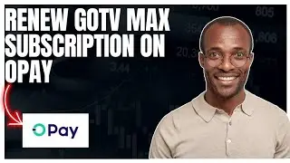 How to Renew GOTV Max on Opay