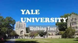 Yale University, New Haven, Connecticut | Walk Tour
