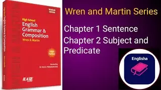 #Englisha Ch.1 & 2 The Sentence, Subject and Predicate by Akshay Pandey Sir |Wren and Martin Series 