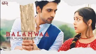 Balamwaa - Ishq Salaam Mohabbat Salaam Song | Faltu |