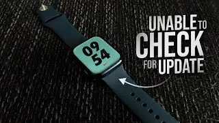 How to Fix Unable to Check for Update on Apple Watch (tutorial)