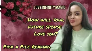 HOW WILL YOUR FUTURE SPOUSE LOVE YOU? PICK A PILE 🔮