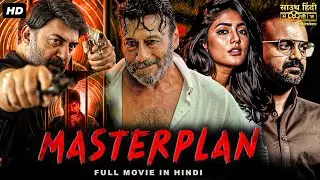 MASTERPLAN - Hindi Dubbed Movie | Jackie Shroff, Kunchacko Boban, Aravind Swamy | South Action Movie