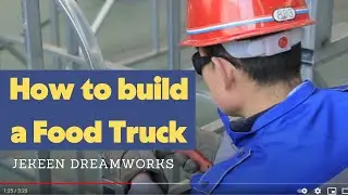 How to build a food truck from JEKEEN Dreamworks.