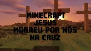 Minecraft Jesus morreu na cruz por n&oacute;s o amor de Deus😊😊😪😭😱😱🩵🩵🩵💙💙💙