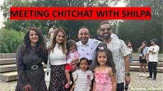 Kya kuch nahi karna pada milne @chitchatwithshilpa se | Meeting YouTuber @chitchatwithshilpa in 🇨🇦