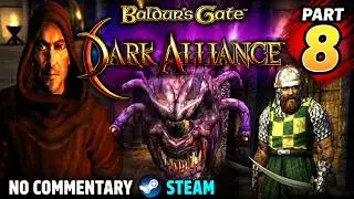 Baldur's Gate Dark Alliance-Part 8 (Steam) No Commentary