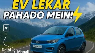 Delhi to Manali in Tata Tiago EV ⚡🚗 | Real Range, Charging & Mountain Drive Experience (Part-1)
