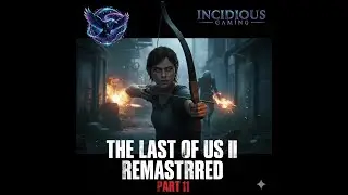 The Last of Us Remastered || A amazing Journey Through a Broken World part 11