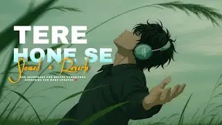 Tere Hone Se 💔 Slowed + Reverb Hindi Song | Sad Heartbreaking Emotional AI Music | THEUL MUSIC