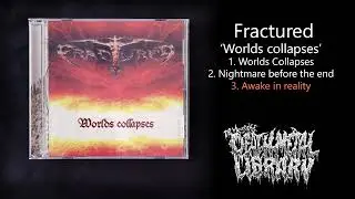 Fractured - Worlds collapses (Full EP 2006)