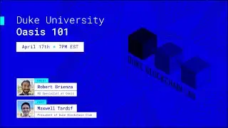 Duke University Blockchain Club || Oasis 101 virtual event