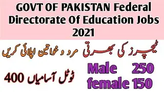Federal Directorate Of Education Islamabad Teachers New Jobs 2021|est|sst|teachers jobs |
