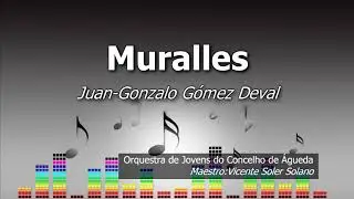 Muralles - Juan-Gonzalo Gómez Deval - Orq. Jovens Concelho de Águeda