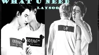 what U need  ~ ❤  Zhang Yixing &  kyungsoo  ❤ &mdash;  LAYSOO  &mdash;❤