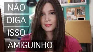 Coisas para NÃO dizer a alguém com DEPRESSÃO