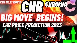 Big Move Of Chromia Begins! | CHR Crypto Coin Price Prediction 2023