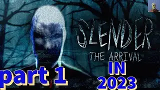 Slender: The Arrival in 2023