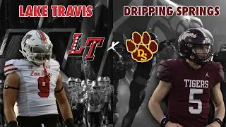 #6 Lake Travis vs Dripping Springs DISTRICT 26-6A SHOWDOWN 2024 Texas High School Football #txhsfb