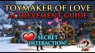 How To Unlock The Toymaker Of Love Achievement