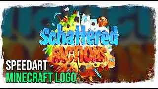 Schattered Factions - Minecraft Logo [ SpeedArt ]
