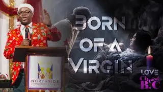 Born of a Virgin: Isaiah 7: 1-17 | Sermon | Pastor Verengerai Mavesere