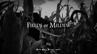 FIELDS OF MILDEW - Fog (Official single 2021)